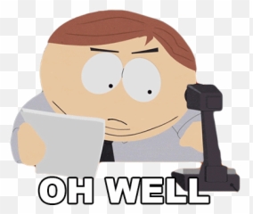 Oh Well Eric Cartman Sticker - Oh Well Eric Cartman South Emoji,Alright Then Emotion