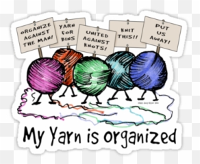 Yarn Organizedu0027 Sticker By Amy - Elyse Neer Yarn Humor Emoji,Emoji Neer