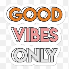 Good Vibes Only Sticker U2013 Allthingskoze Good Vibes Only - Good Vibes Only Sticker Emoji,Kyocera Hydro Wave Emojis