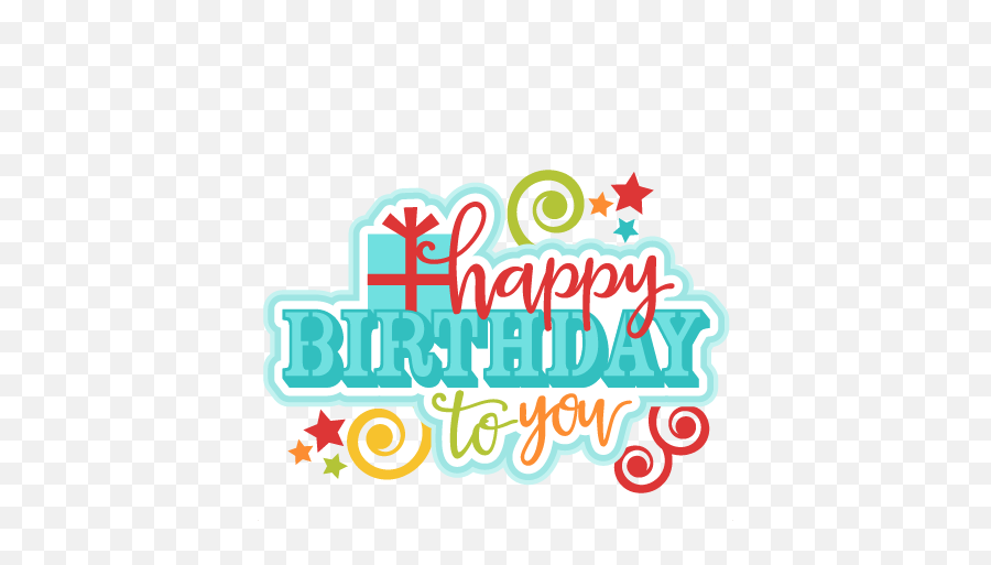 Download Happy Birthday To You Title Svg Scrapbook Clipart - Cute Happy Birthday Clipart Emoji,Happy Birthday Emoticon