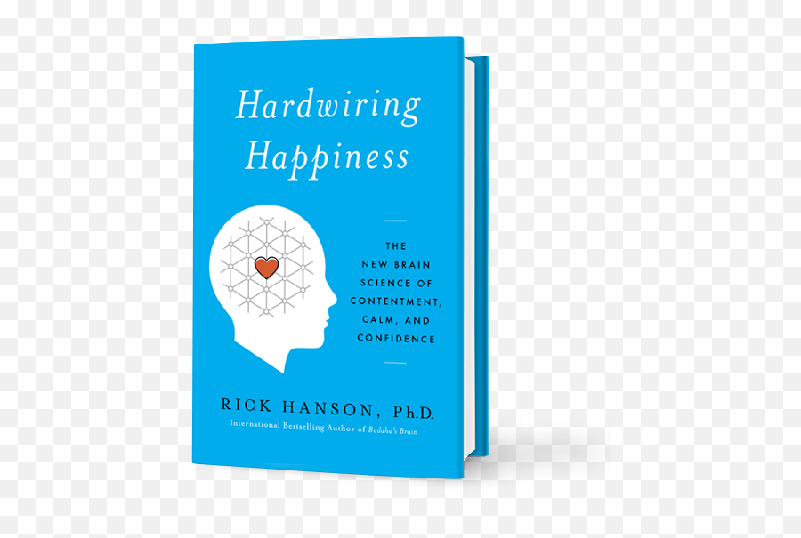 Hardwiring Happiness The New Brain Science Of Contentment - Vavra Horses Of The Wind Emoji,Picture Books About Emotions