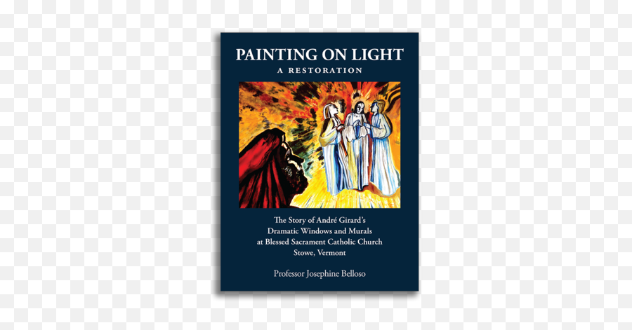 Painting On Light - Blessed Sacrament Stowe Vt Fiction Emoji,Samantha Sang Emotion Artwork