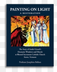 Painting On Light - Blessed Sacrament Stowe Vt Fiction Emoji,Samantha Sang Emotion Artwork