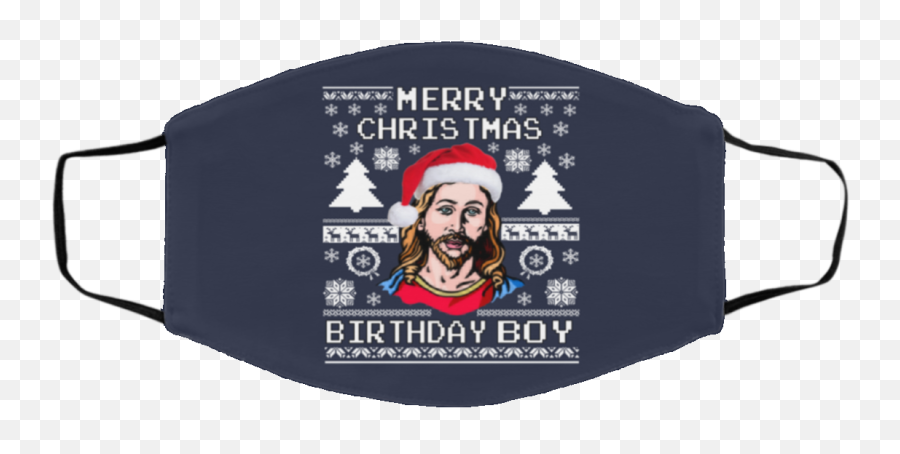 Jesus Birthday Ugly Christmas Face Mask - Qfinder Trending Louis Vuitton Face Mask For Sale In Us Emoji,Emoji Birthday Shirt