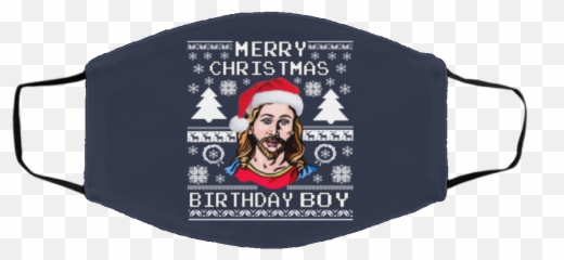 Jesus Birthday Ugly Christmas Face Mask - Qfinder Trending Louis Vuitton Face Mask For Sale In Us Emoji,Emoji Birthday Shirt