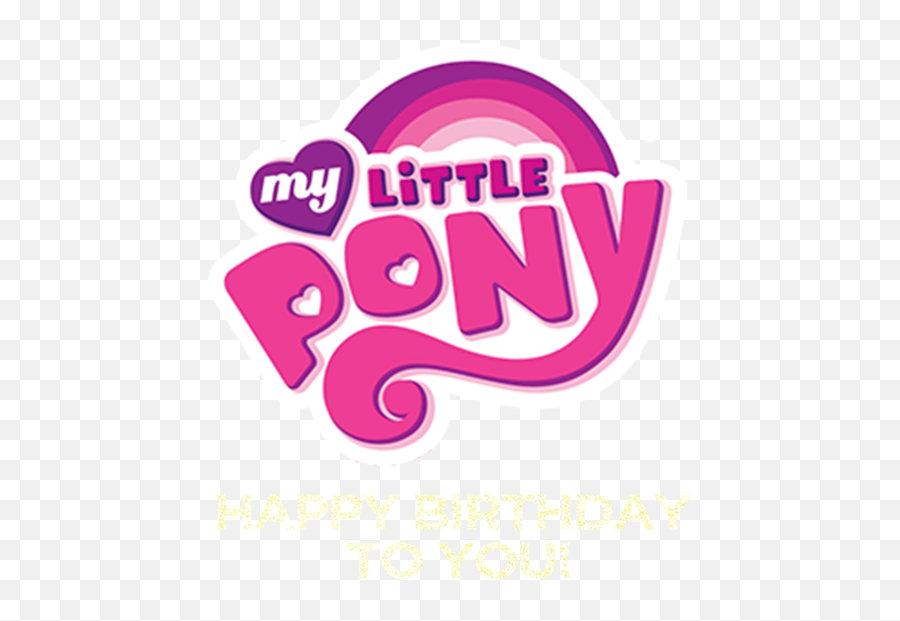 Happy Birthday To You - My Little Pony Emoji,Birthday Emotions