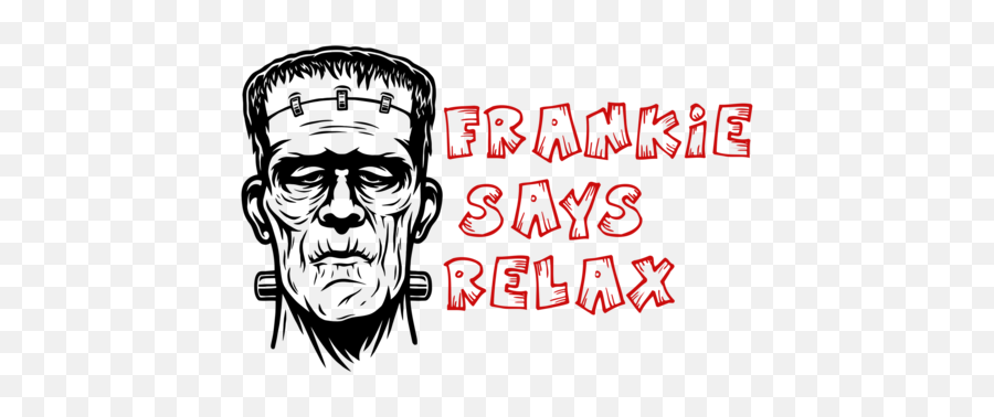 Frankie Says Relax Funny Frankenstein Halloween T - Shirt Emoji,Jason Voorhees Emojis