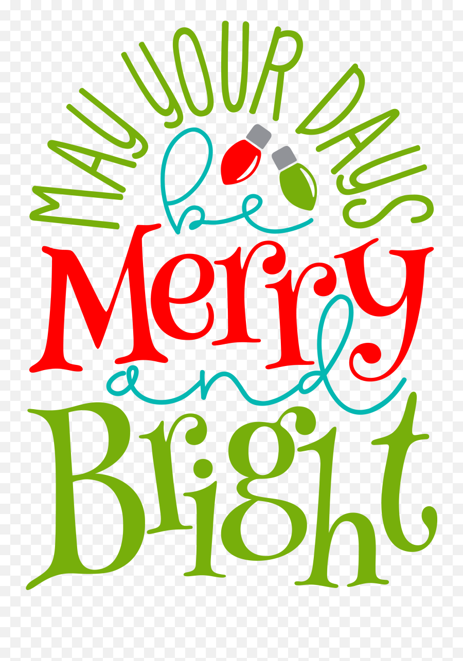Christmas Stickers Christmas Vinyl - May Your Days Be Merry And Bright Svg Emoji,12 Days Of Christmas Emoji