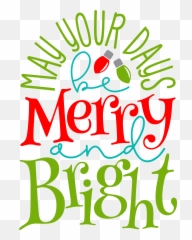 Christmas Stickers Christmas Vinyl - May Your Days Be Merry And Bright Svg Emoji,12 Days Of Christmas Emoji