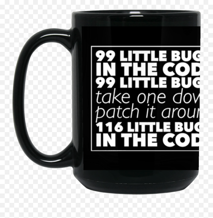 99 Little Bugs In The Code Funny Programmer Coffee Mug 15 - Magic Mug Emoji,Coc Star Emoticon
