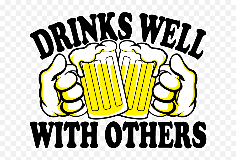 Drinks Well With Others Beer Mugs Cheers Funny Humor - Transparent Background Beer Glasses Cheers Emoji,Beer Drinking Emoji