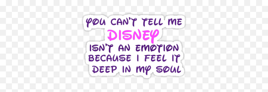Disney Isnt An Emotion Stickers - Disney Emoji,Emotion Stickers