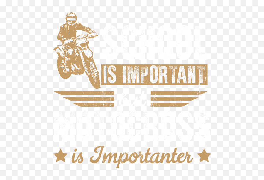 School Is Important But Motocross Is Importanter T - Shirt By Emoji,Motorcycle Emojii