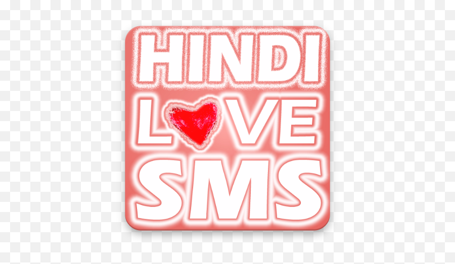 Hindi Love Sms 2018 - Apps En Google Play Language Emoji,Emotions Te Amo