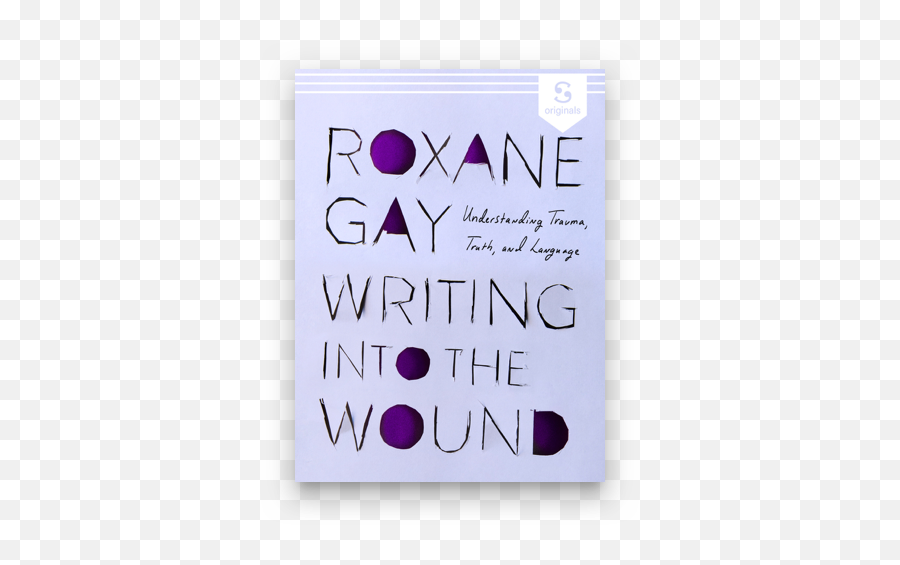 Read Writing Into The Wound Online By Roxane Gay Books Emoji,Inside Out Driven By Emotions Epub