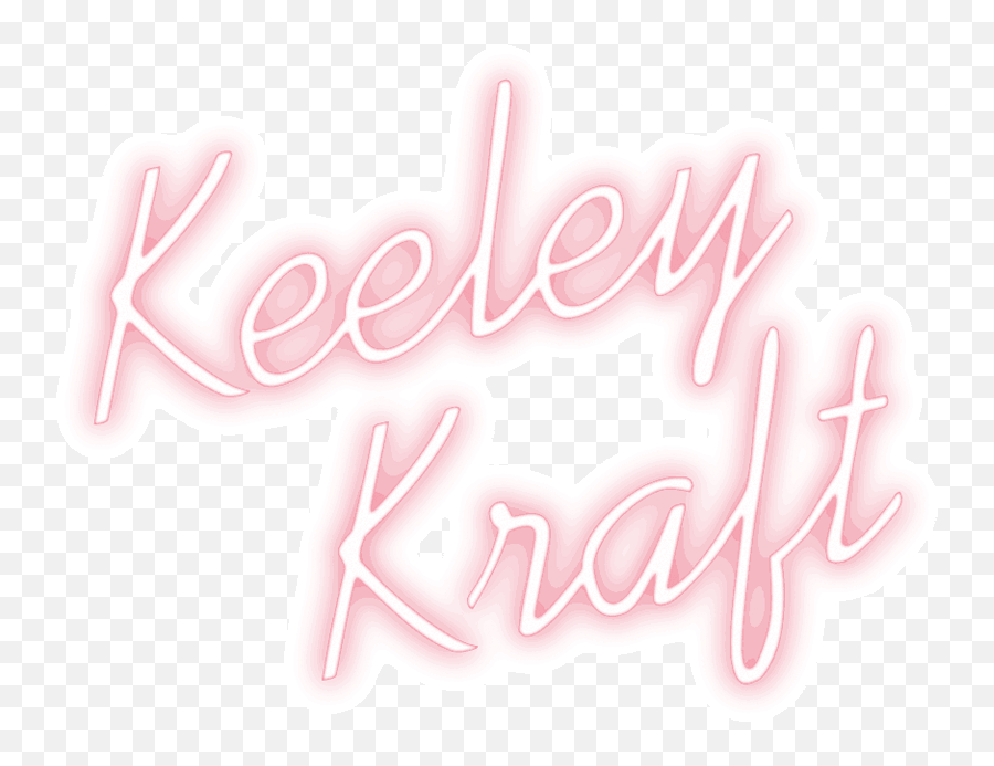 Keeley Kraft - Girly Emoji,I Hate These Game Of Emotions Gig