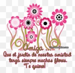 Bonitas Con Flores Y Frases De Amistad - Frases Bonitas Tarjetas De Amistad Para Amigas Emoji,Emoticon De Muchas Rosas Para Whatsapp