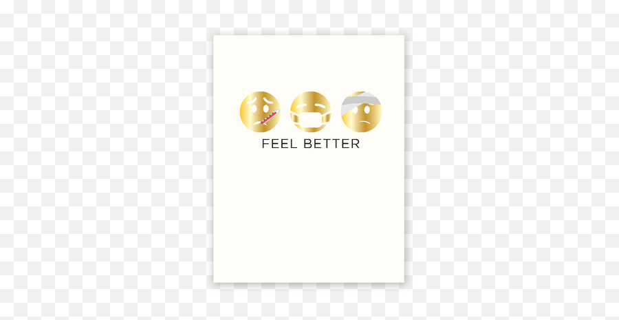 Foiled Emoji Feel Better - Dot,Feel Better Emoji