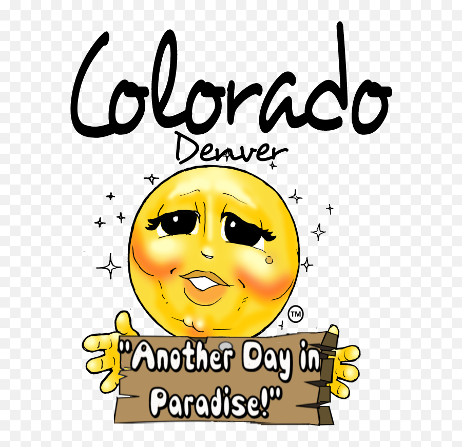 Another Day In Paradise T - Shirt Us Edition Colorado Emoji,Text Emoticon Sexy -emoji