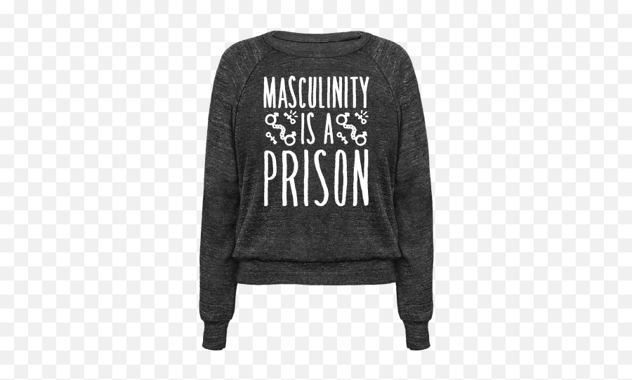 Masculinity Is A Prison White Print T - Shirts Lookhuman Long Sleeve Emoji,Showing Emotions Masculinity Is A Prison White Print T - Shirts Lookhuman Long Sleeve Emoji,Showing Emotions