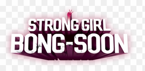 Strong Girl Bong - Soon Netflix Strong Girl Bong Don Png Emoji,Funny Strong Emotions