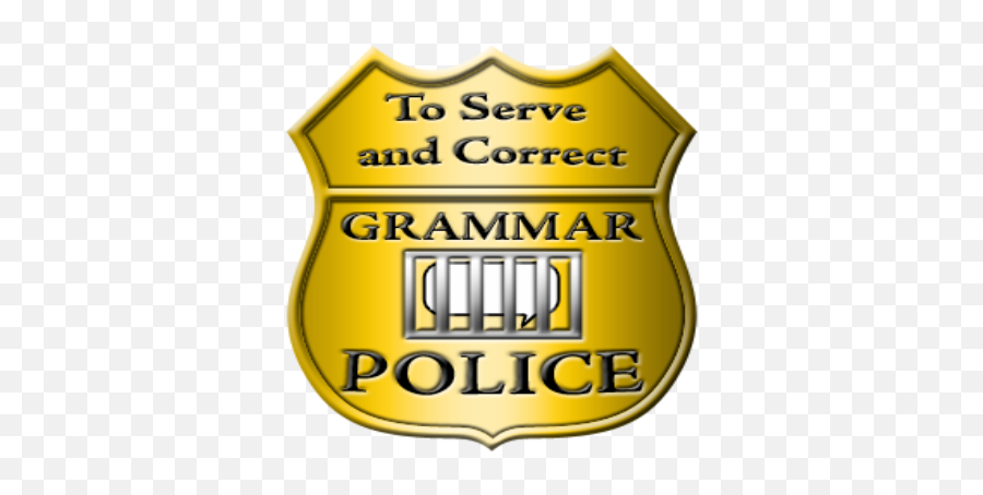 Grammar Police Badge Meme - Grammar Police Images Transparent Emoji,Cop Badge Emoticon