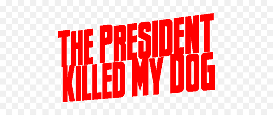 The President Killed My - Language Emoji,Dog Speaking Emoji Comic