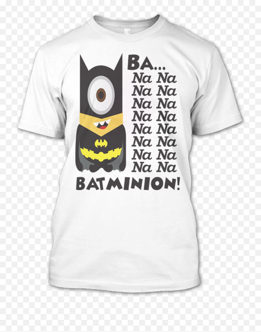 Ba Na Na Batminion Minions Banana Funny T Shirt U2013 Premium - Funny Papa T Shirts Emoji,Minions Dance Emoticon