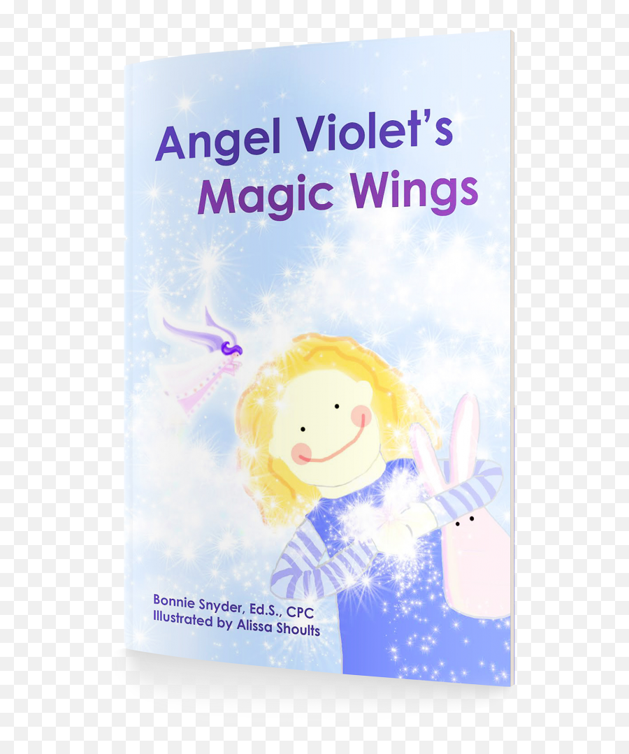 Angel Violetu0027s Magic Wings - A Story Book Tool For Children 46 Happy Emoji,Emotions And Wings