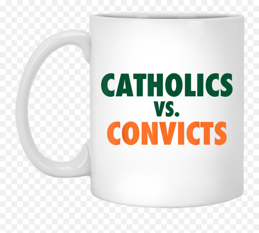 Catholics Vs Convicts Coffee Mugs - Magic Mug Emoji,Coffee Text Emojis