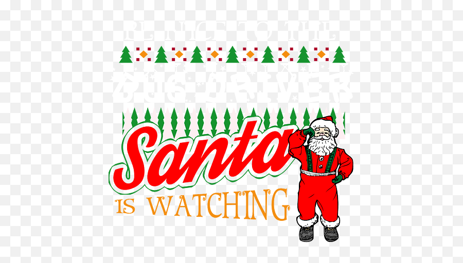 Christmas Bus Driver Santa Says Be Nice To The Bus Driver - Fictional Character Emoji,Yoga Themed Emojis?