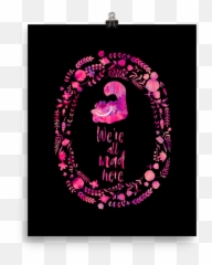 Alice In Wonderland Quotes Mad Here Emoji,Godlywoman Quote Don't Let Your Emotions Be Your Decision Maker