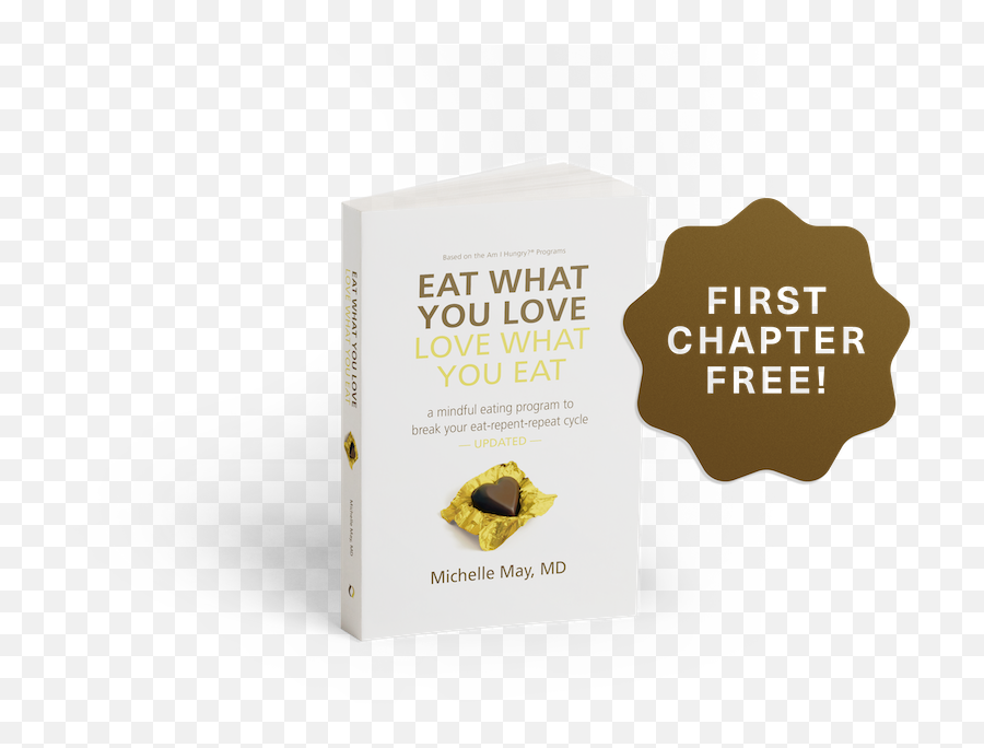 Eat What You Love Love What You Eat A Mindful Eating - Book Emoji,Emotion Hunger Vs Love