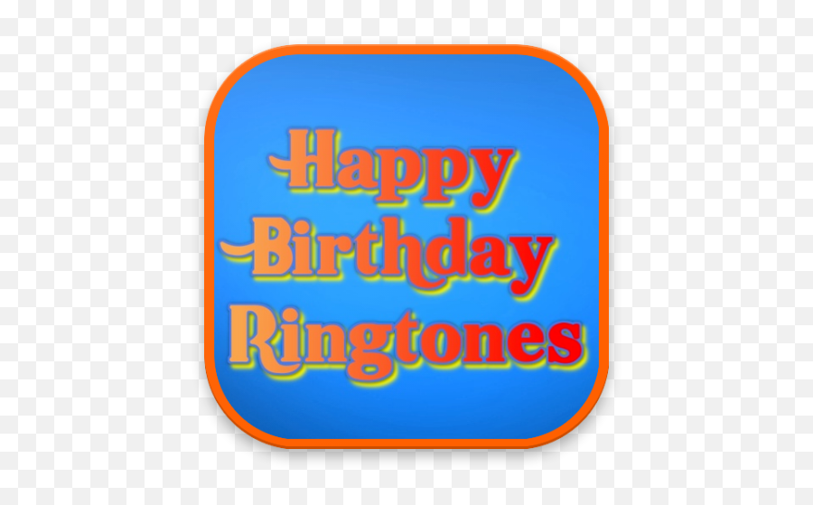 Updated Download Happy Birthday Ringtones Android App 2021 - Language Emoji,Happy Birthday By Emoji For Samsung Texting