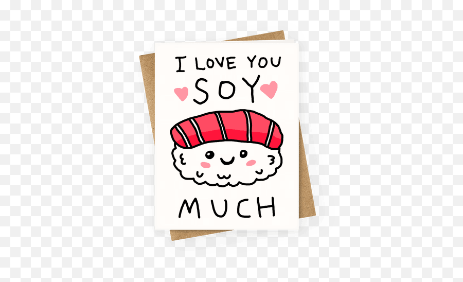 I Love You Soy Much Greeting Cards - Love You Cards Emoji,Shrimp And Sushi Emotion