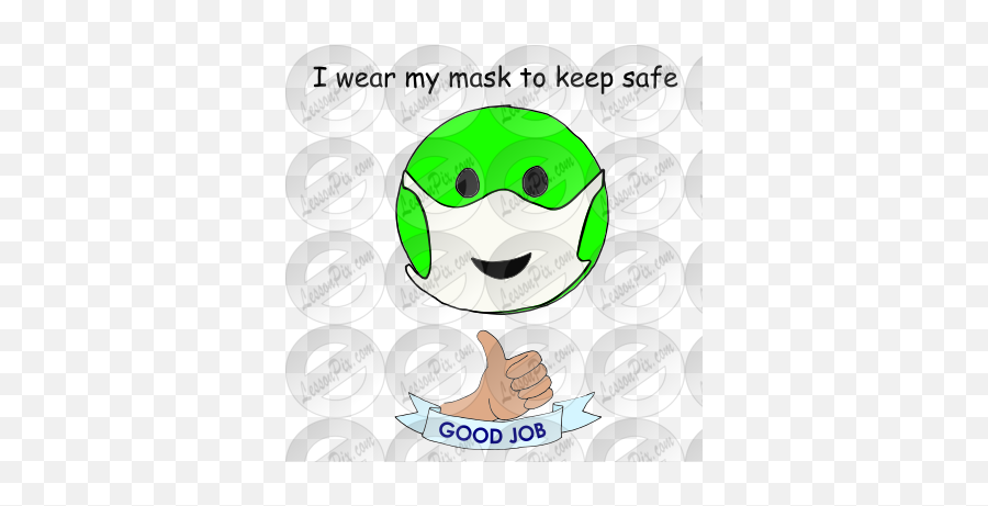 I Wear My Mask To Keep Safe Picture For Classroom Therapy - Happy Emoji,Green Thumb Emoticon