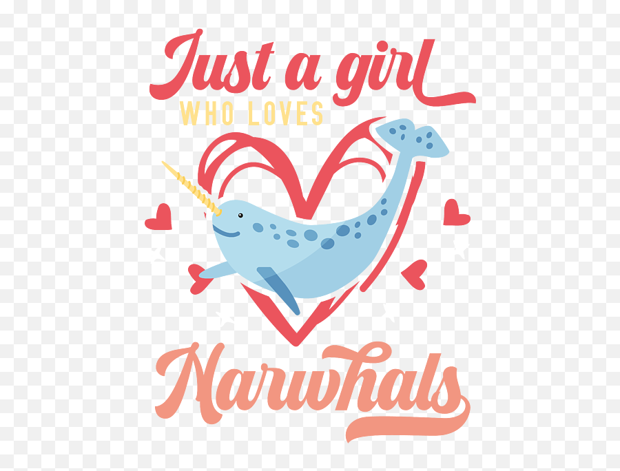 Just A Girl Who Loves Narwhals Apparels Galaxy S4 Case For - Language Emoji,Tobias Emoticon