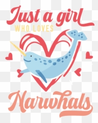 Just A Girl Who Loves Narwhals Apparels Galaxy S4 Case For - Language Emoji,Tobias Emoticon