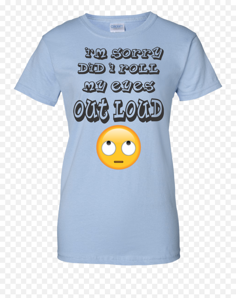 Roll My Eyes Funny Tee - Shirts You Can Make In Stardew Valley Emoji,Emoticon Rolling Eyes