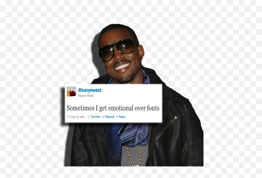 Kanye Gets Emotional Over Fonts - Language Emoji,What He Gets Are Emotions