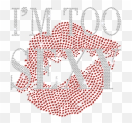Trendy Kiss Im Too Sexy Iron - Dot Emoji,Emotion For Sexy