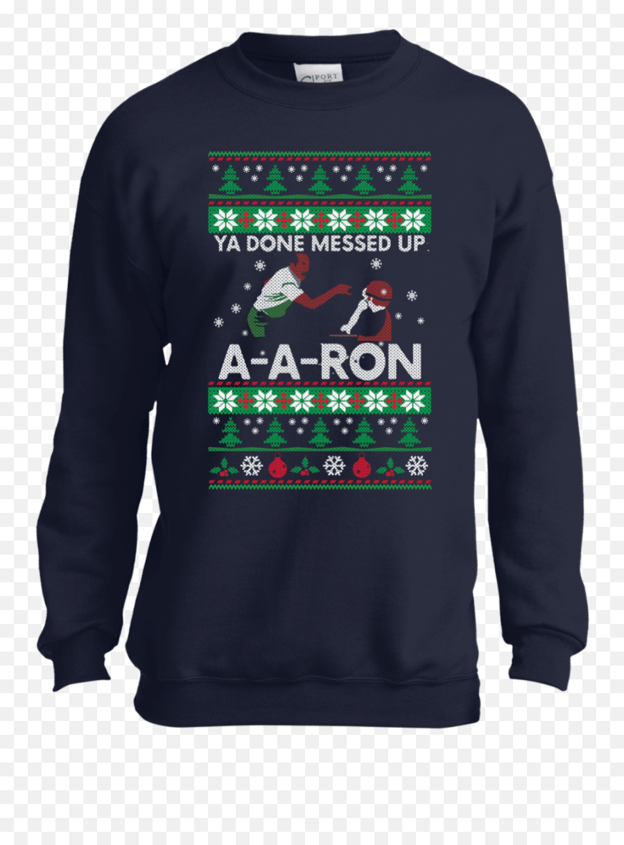 Ya Done Messed Up A A Ron Sweatshirt For Kids - The Wholesale Tshirts Co You Done Messed Up Aaron Christmas Sweater Emoji,Kids Emoji Sweatshirt