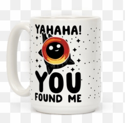 Yahaha You Found Me Black Hole Coffee Mug - Lifegiftsnet Emoji,Penis Emoticon
