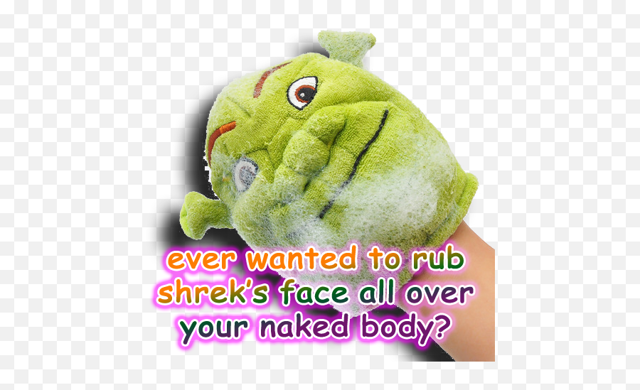 Shriggitty Shrek Your Dump Before You Wriggitty Wreck Your - Ever Wanted To Rub Face Emoji,Shrek Emoji