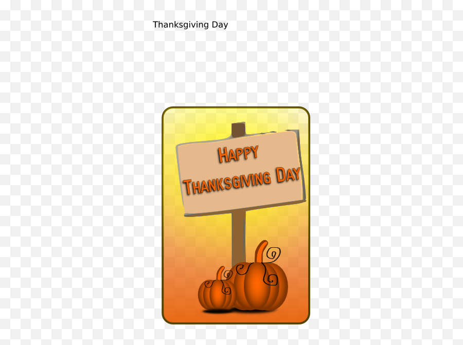 Happy Thanksgiving Day Sign Png Svg - Fall Clip Art Emoji,Happy Thanksgiving Emoji Art