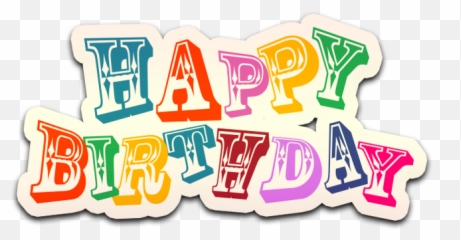 Happy Birthday Png - Colorful Happy Birthday Transparent Happy Birthday Transparents Emoji,Birthday Emotions