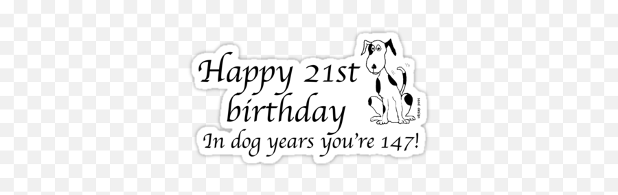 Happy 21st Birthday Dog - 21st Birthday With Dog Emoji,Flashing Happy 21st Birthday Emoticon