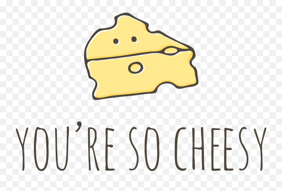 Cheese Puns Cute Puns Funny Food Puns - Language Emoji,Stress And Emotions Pun