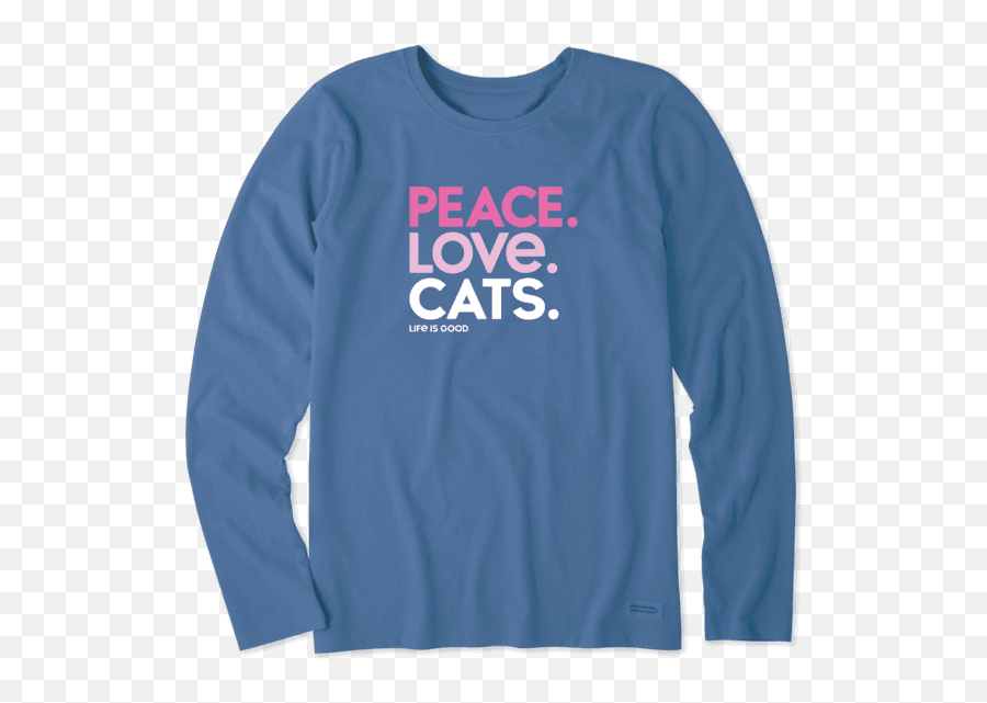 Womenu0027s Peace Love Cats Long Sleeve Crusher Tee Life Is - Long Sleeve Emoji,Emoji Sweatshirt For Girls