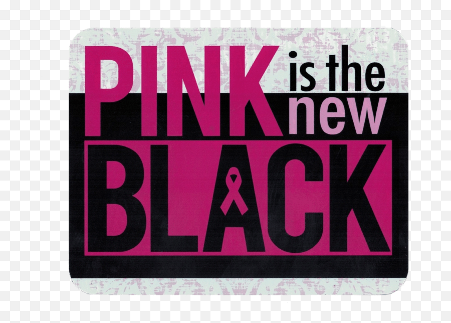Pink Is The New Black Breast Cancer - Mat Emoji,Breast Cancer Emoji